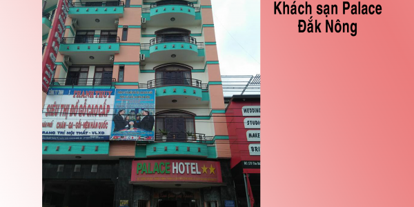 Công trình khách sạn - Palace Đắk Nông